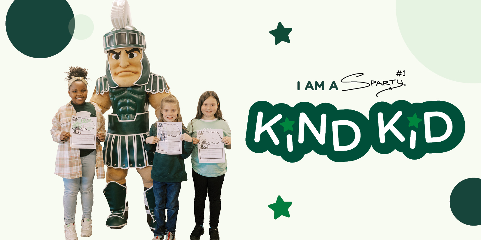 Sparty with a group of kids and the words "I am a Sparty Kind Kid"